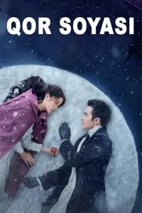 Qor soyasi Uzbek tilida 1-2-3-4-5-6-7-8-9-10-11-12-13-14-15-16-17 Barcha qismlar serial qism (Xitoy seriali) drama (2024) tarjima HD skachat