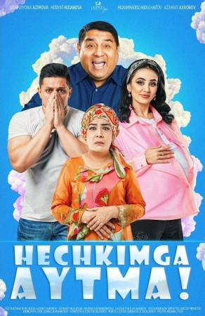 HECH KIMGA AYTMA / ХЕЧКИМГА АЙТМА" УЗБЕК КИНО 2025 (TO’LIQ KINO)