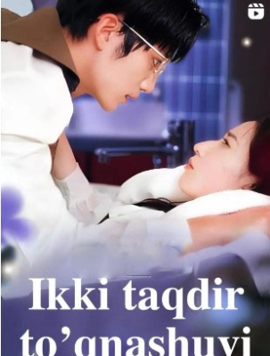 Ikki taqdir to'qnashuvi 1-2-3-10-19-29-40-50-70-80 Qism Barcha qismlar Koreya seriali Uzbek tilida