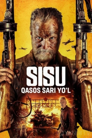 Sisu - qasos sari yo'l / O'lmas Sisu 2 2025 Uzbek tilida HD tarjima kino skachat